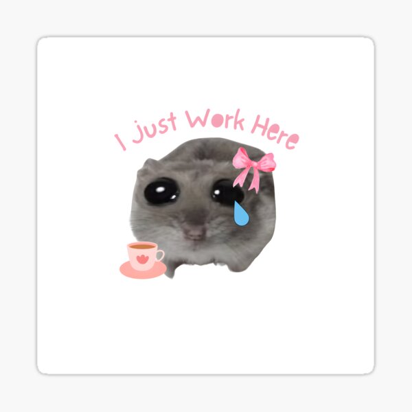 Sad Hamster Meme Sticker For Sale By Beyonce Gigi Redbubble