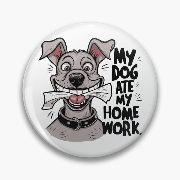 Item preview, My dog ate my homework. designed and sold by BobaTeeStore.