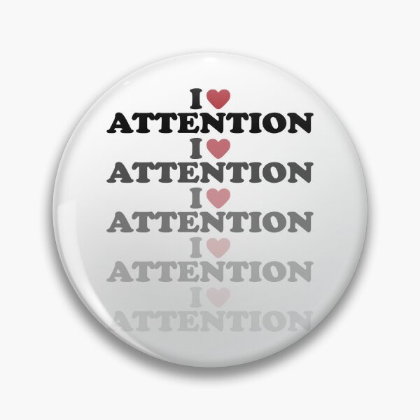 Item preview, I LOVE ATTENTION, BLACK DESIGN designed and sold by Rejiboustarts.