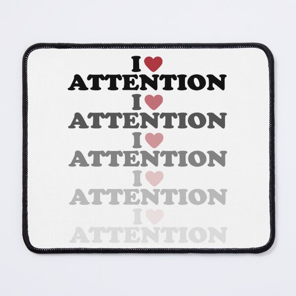 Item preview, I LOVE ATTENTION, BLACK DESIGN designed and sold by Rejiboustarts.