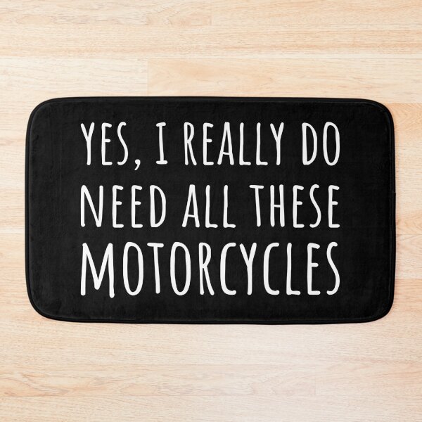 Item preview, Yes, I Really Do Need All These Motorcycles I designed and sold by Lemon Pepper.