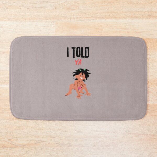 Item preview, I TOLD YA designed and sold by morel95.