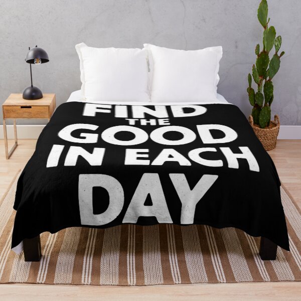Item preview, Find The Good In Each Day designed and sold by Hairball-Pets.