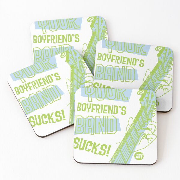 Item preview, YOUR BOYFRIENDS BAND SUCKS designed and sold by TODD GOLDMAN.