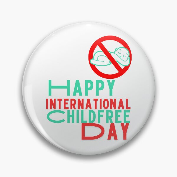 Item preview, ChildFree Day designed and sold by Simo0455.