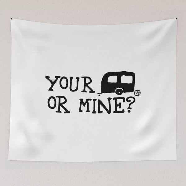 Item preview, YOUR TRAILER OR MINE designed and sold by TODD GOLDMAN.