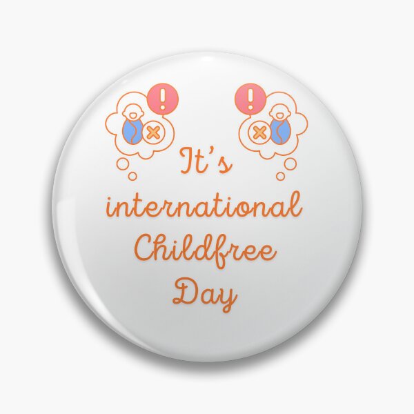 Item preview, ChildFree Day designed and sold by Simo0455.