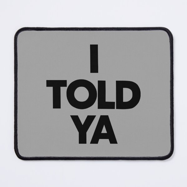 Item preview, "I Told Ya: The Power of Trusting Your Instincts" designed and sold by artworkathome.