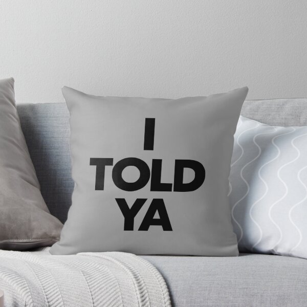 Item preview, "I Told Ya: The Power of Trusting Your Instincts" designed and sold by artworkathome.