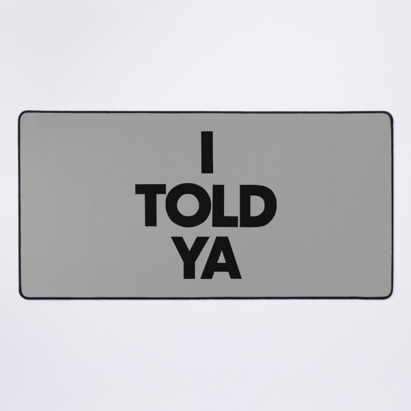 Item preview, "I Told Ya: The Power of Trusting Your Instincts" designed and sold by artworkathome.