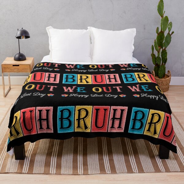 Item preview, Bruh We Out Teachers Happy Last Day Of School designed and sold by Creat-Des.