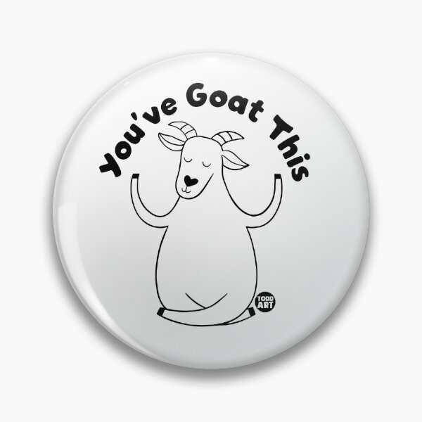 Item preview, YOU'VE GOAT THIS designed and sold by TODD GOLDMAN.