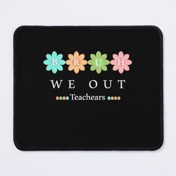 Item preview, Bruh We Out Teachers Happy Last Day Of School designed and sold by Creat-Des.