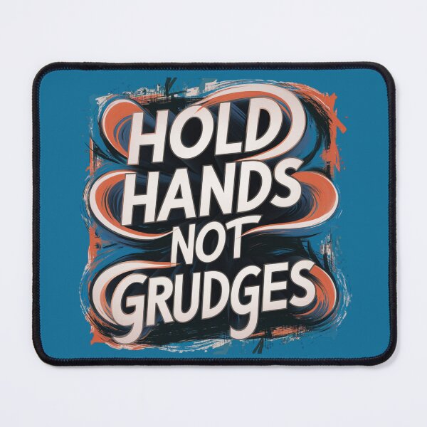 Item preview, Hold Hands Not Grudges designed and sold by Belarte.shop.