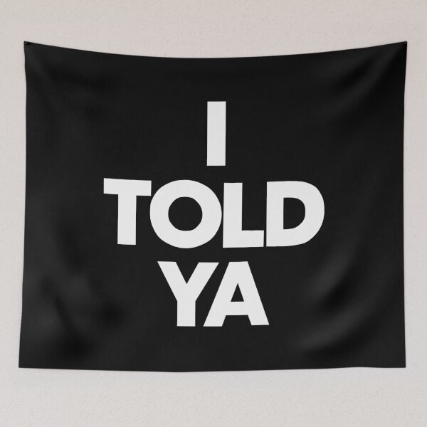 Item preview, "I Told Ya: The Power of Trusting Your Instincts" designed and sold by artworkathome.