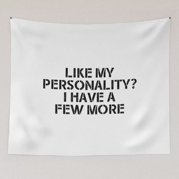 Item preview, Like my personality I have a few more designed and sold by ealathoan.