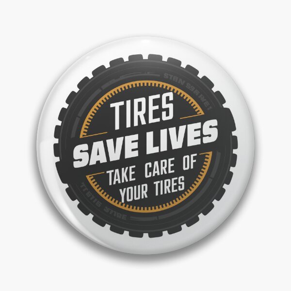 Item preview, Tires save lives, take care of your tires designed and sold by MaateoDesign.