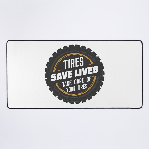 Item preview, Tires save lives, take care of your tires designed and sold by MaateoDesign.
