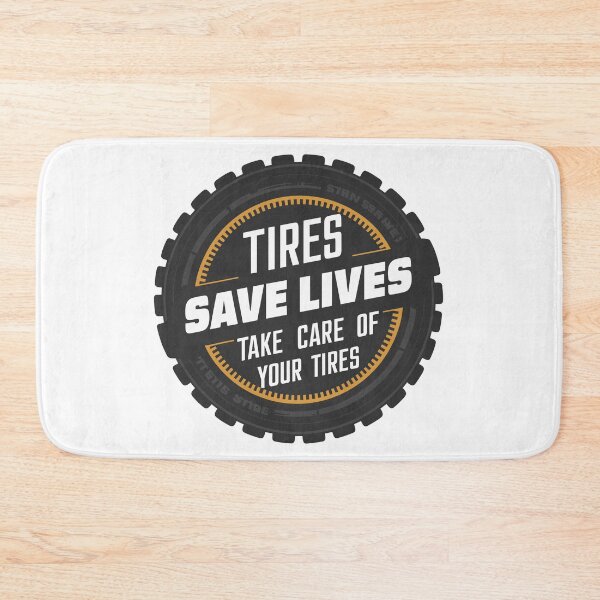 Item preview, Tires save lives, take care of your tires designed and sold by MaateoDesign.