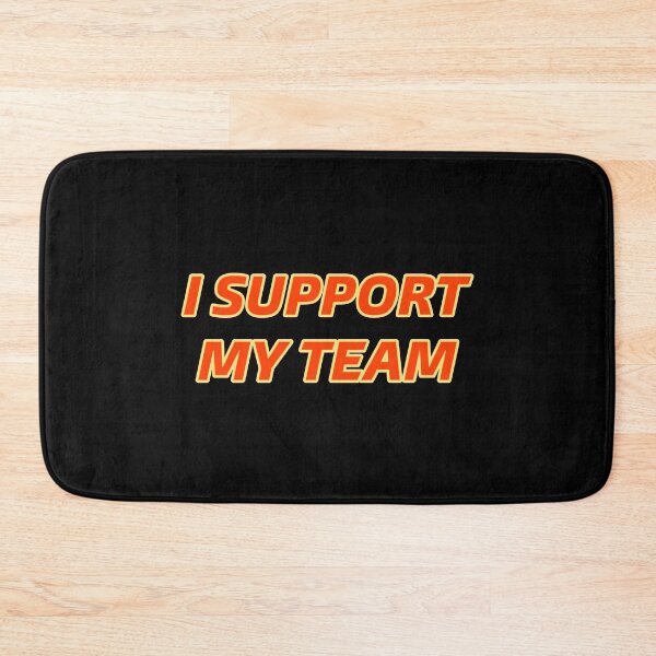Item preview, Team Spirit: 'I Support My Team' Quotes Design designed and sold by Luxuriously.