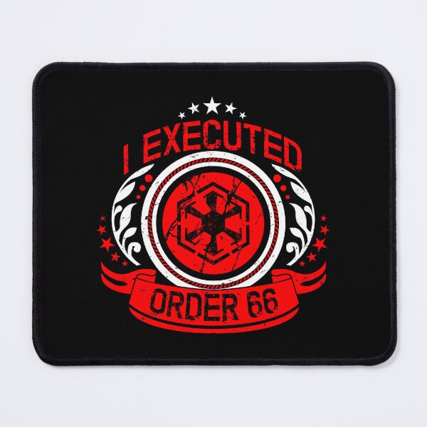 Item preview, I EXECUTED ORDER 66 designed and sold by EXION CREW.