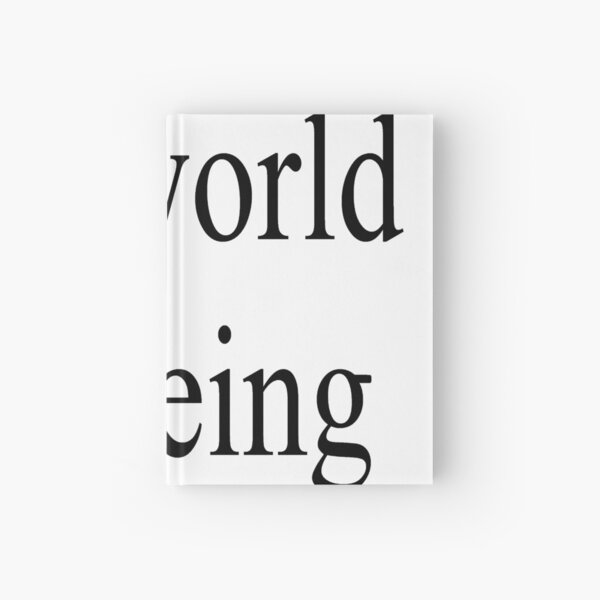 Change the world by being yourself Hardcover Journal