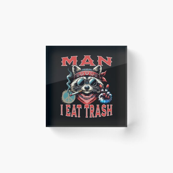 Item preview, Man i eat trash designed and sold by BritishDelights.
