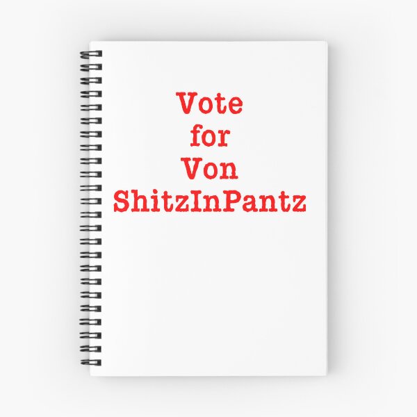 Item preview, Von ShitzInPantz Vote designed and sold by LoveAndDefiance.
