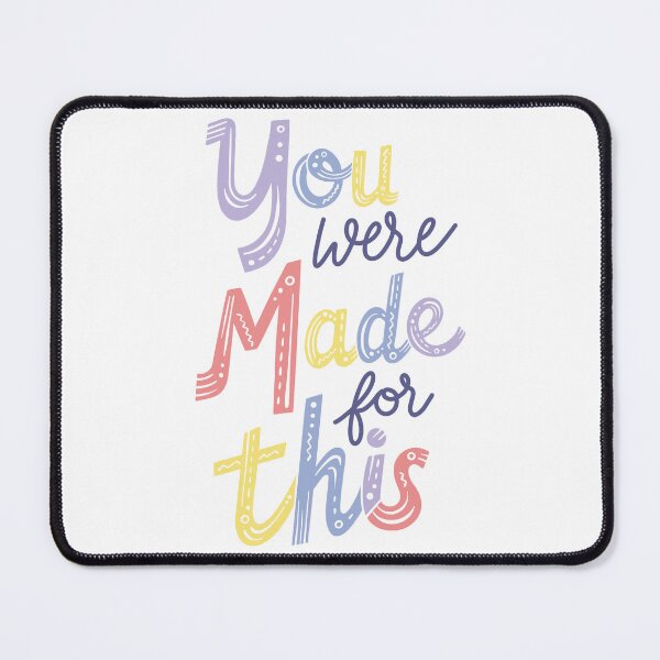 Item preview, You were Made for this designed and sold by SarahDCreative.