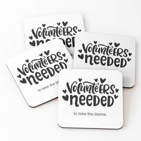Item preview, Cheeky Volunteers Needed to Take the Blame sticker designed and sold by Starving  Artist.