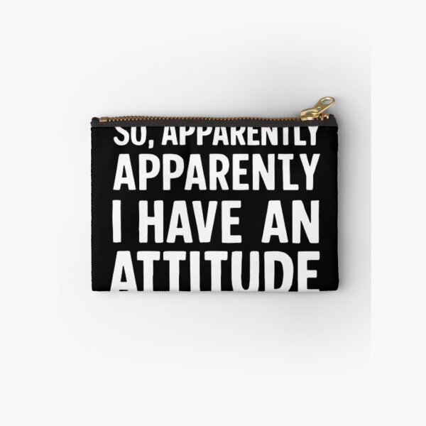 Item preview, So Apparently I Have An Attitude  designed and sold by Hairball-Pets.