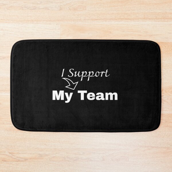 Item preview, Team Spirit: 'I Support My Team' Quotes Design (02) designed and sold by Luxuriously.