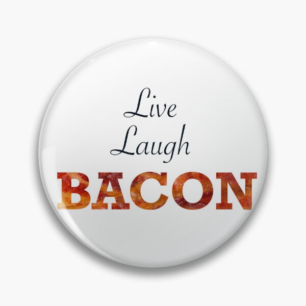 Item preview, Live Laugh Bacon designed and sold by inadee.