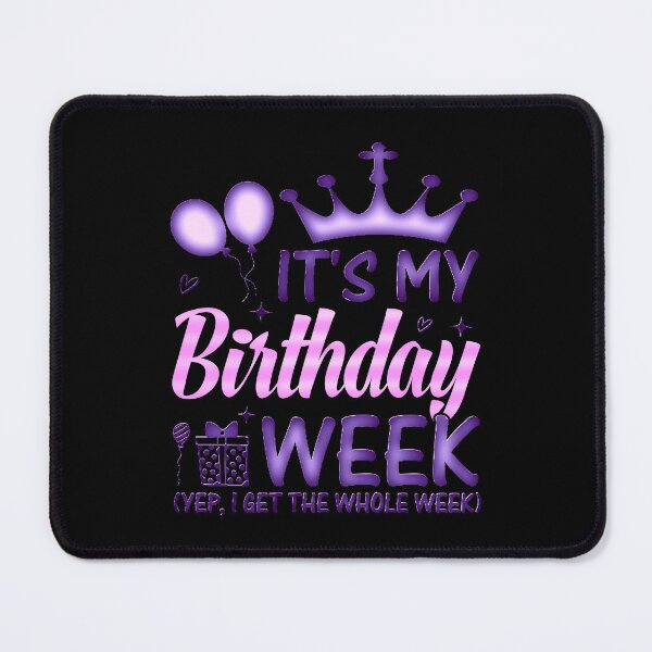 Item preview, It´s my birthday week, birthday saying #1 designed and sold by creativerooney.