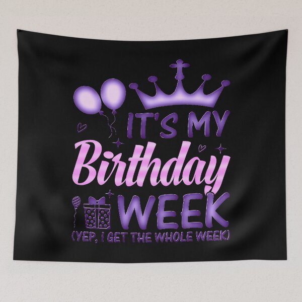 Item preview, It´s my birthday week, birthday saying #1 designed and sold by creativerooney.