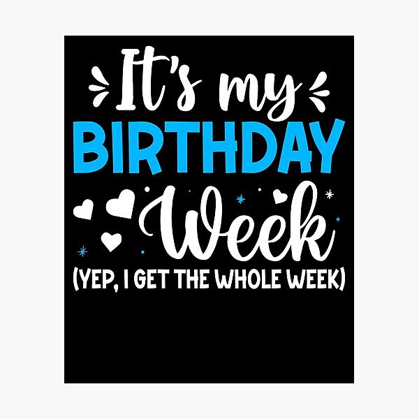 Item preview, It´s my birthday week, birthday saying #2 designed and sold by creativerooney.