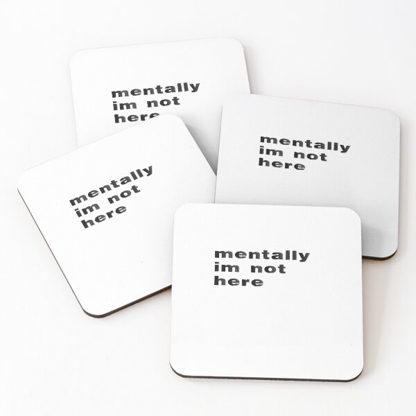 Item preview, Mentally I'm Not Here designed and sold by BritySpear.