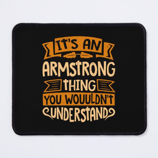 Item preview, It Is An Armstrong Thing You Wouldn't Understand designed and sold by Share-me.