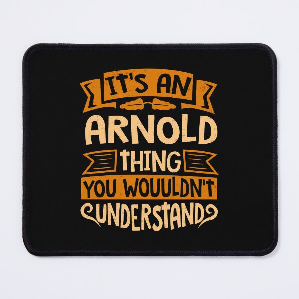 Item preview, It Is An Arnold Thing You Wouldn't Understand designed and sold by Share-me.