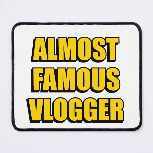 Item preview, Almost Famous Vlogger   - vlogging designed and sold by Inspirationmotivation.