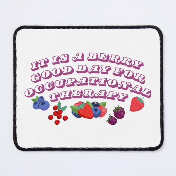 Item preview, Berry Good Day for Occupational Therapy designed and sold by Allie Rockhill.