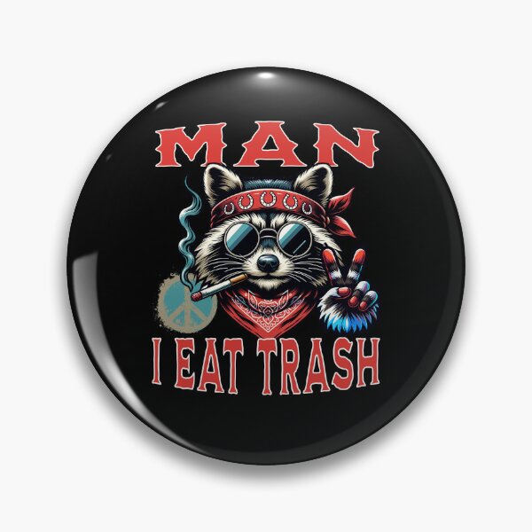Item preview, Man i eat trash designed and sold by BritishDelights.