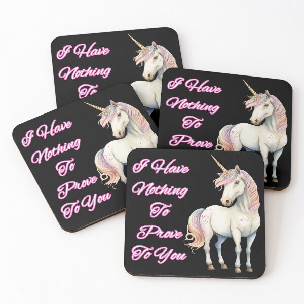 Item preview, Unicorn - I Have Nothing to Prove to You designed and sold by WigOutlet.