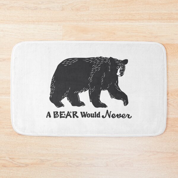 Item preview, A Bear Would Never (Black) designed and sold by Carolyn-Design.