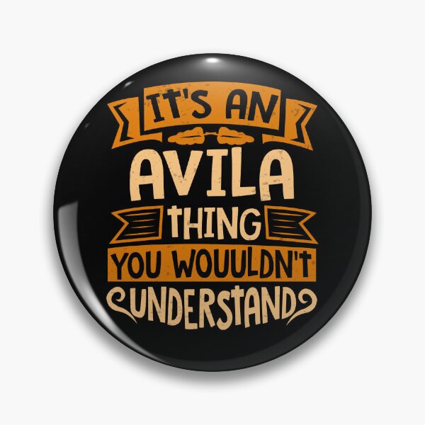 Item preview, It Is An Avila Thing You Wouldn't Understand designed and sold by Share-me.