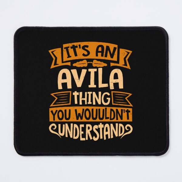 Item preview, It Is An Avila Thing You Wouldn't Understand designed and sold by Share-me.