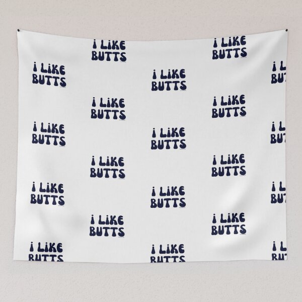 Item preview, I like butts, v23 | @lilsboobthangs designed and sold by lilsboobthangs.