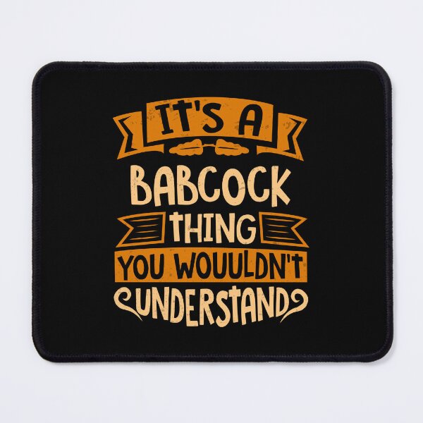 Item preview, It Is A Babcock Thing You Wouldn't Understand designed and sold by Share-me.