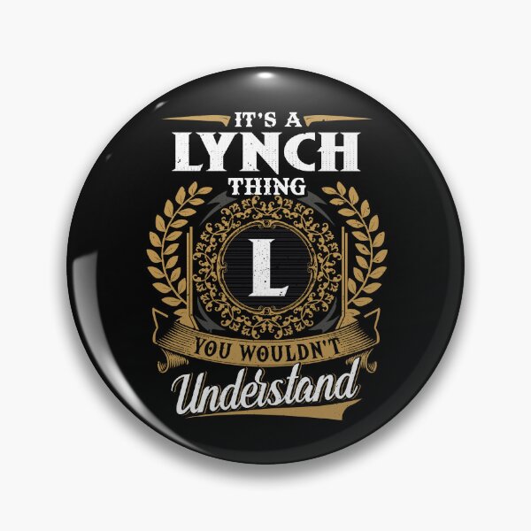Item preview, It Is A Lynch Thing You Wouldnt Understand  designed and sold by Huck-me.