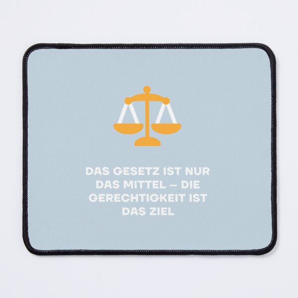 Item preview, Das Gesetz ist nur das Mittel – die Gerechtigkeit ist das Ziel designed and sold by RM-Journey.
